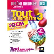 IFSI Tout le semestre 3 en QCM et QROC - Diplme infirmier - 2e dition by Kamel Abbadi; Maghnia Anseba Elghoul; Imane Bouslimane; Samir Kaddar; Andr Le Texier; Jean Oglobin, 9782216146673