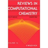 Reviews in Computational Chemistry, Volume 16 by Lipkowitz, Kenny B.; Boyd, Donald B., 9780471386674