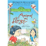 Animal at Large by Giff, Patricia Reilly; Carter, Abby, 9780823446674
