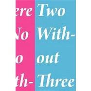 There Is No Two Without Three by Purves, Ted; Thacher, Sara; Lewinger, Forrest, 9781435716674