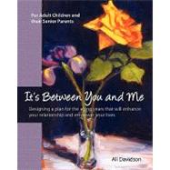 It's Between You and Me by Davidson, Ali; Zambas, Peter, 9781452856674