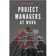 Project Managers at Work by Harpham, Bruce, 9781484226674