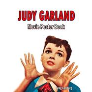 Judy Garland Movie Poster Book by Lenburg, Greg, 9781508456674