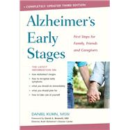Alzheimer's Early Stages First Steps for Family, Friends, and Caregivers by Kuhn, Daniel; Bennett, David A., 9780897936675