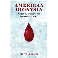 American Dionysia by Johnston, Steven, 9781107496675