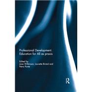 Professional Development: Education for All as praxis by Wilkinson; Jane, 9781138186675