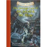 Classic Starts: The Strange Case of Dr. Jekyll and Mr. Hyde by Stevenson, Robert Louis; Olmstead, Kathleen; Akib, Jamel; Pober, Arthur, 9781402726675