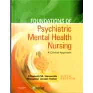 Foundations of Psychiatric Mental Health Nursing: A Clinical Approach (Book with CD-ROM) by Varcarolis, Elizabeth M., 9781416066675