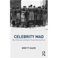 Celebrity Mad by Kahr, Brett, 9781782206675