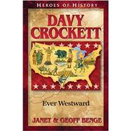Davy Crockett by Benge, Janet; Benge, Geoff, 9781932096675