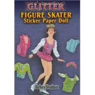 Glitter Figure Skater Sticker Paper Doll by Steadman, Barbara, 9780486456676