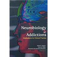 Neurobiology of Addictions by Spence, Richard T.; Dinitto, Diana M.; Straussner, Shulamith Lala Ashenberg, 9780789016676