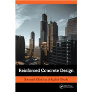Reinforced Concrete Design by Somnath Ghosh; Kushal Ghosh, 9781032076676