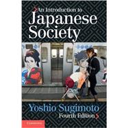 An Introduction to Japanese Society by Sugimoto, Yoshio, 9781107626676