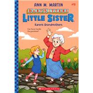 Karen's Grandmothers (Baby-sitters Little Sister #10) by Martin, Ann M.; Almeda, Christine, 9781338776676