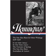 Ernest Hemingway - the Sun Also Rises & Other Writings 1918-1926 by Hemingway, Ernest; Trogdon, Robert W., 9781598536676