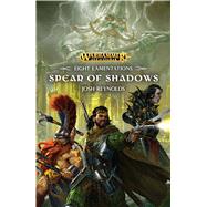 Spear of Shadows by Reynolds, Josh, 9781784966676