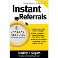 Instant Referrals by Sugars, Bradley; Sugars, Brad, 9780071466677