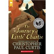 The Journey of Little Charlie (Scholastic Gold) by Curtis, Christopher Paul, 9780545156677