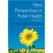New Perspectives in Public Health by Sian Griffiths; David J Hunter, 9781315376677