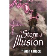 A Storm of Illusion by Black, Alan J.; Martin, Zach, 9781500576677