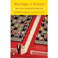 Marriage, a History: How Love Conquered Marriage by Coontz, Stephanie, 9780143036678