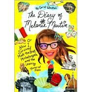 The Diary of Melanie Martin or How I Survived Matt the Brat, Michelangelo, and the Leaning Tower of Pizza by Weston, Carol; Michael, Paul, 9780440416678