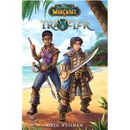 Traveler (World of Warcraft: Traveler, Book 1) by Weisman, Greg; Didier, Samwise, 9780545906678