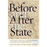 Before and After the State by Mcdougall, Allan K.; Philips, Lisa; Boxberger, Daniel L., 9780774836678