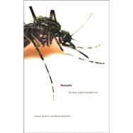 Mosquito The Story of Man's Deadliest Foe by D'Antonio, Michael; Spielman, Andrew, 9780786886678