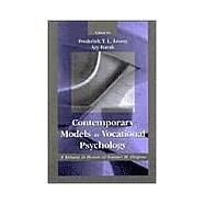 Contemporary Models in Vocational Psychology: A Volume in Honor of Samuel H. Osipow by Leong; Frederick T.L., 9780805826678