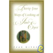 Thirty-Four Ways of Looking at Jane Eyre by Givner, Joan, 9780921586678