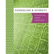 Counseling & Diversity: LGBTQ Americans by Choudhuri, Devika Dibya; Santiago-Rivera, Azara, 9781111186678
