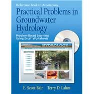 Practical Problems In Groundwater Hydrology by Bair, Scott; Lahm, Terry D, 9780131456679