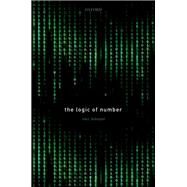 The Logic of Number by Tennant, Neil, 9780192846679