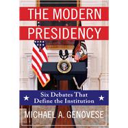 The Modern Presidency by Genovese, Michael, 9780231206679