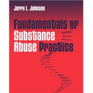 Fundamentals of Substance...,Johnson, Jerry,9780534626679