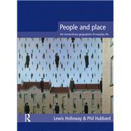 People and Place: The Extraordinary Geographies of Everyday Life by Holloway; Lewis, 9781138836679