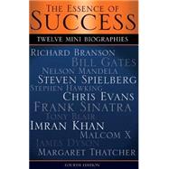 The Essence of Success by Brito, Anthony; Crow, Mark; Carr, Damien; Cheek, Nicholas; Savage, Terry, 9781511516679