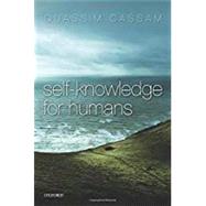 Self-Knowledge for Humans by Cassam, Quassim, 9780198776680