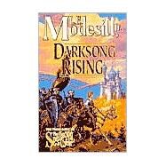 Darksong Rising The Third Book of the Spellsong Cycle by Modesitt, Jr., L. E., 9780812566680