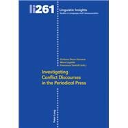 Investigating Conflict Discourses in the Periodical Press by Garzone, Giuliana Elena; Logaldo, Mara; Santulli, Francesca, 9783034336680