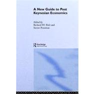 A New Guide to Post-keynesian Economics by Holt, Richard P. F.; Pressman, Steven, 9780203466681
