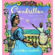 Cendrillon A Caribbean Cinderella by San Souci, Robert D.; Pinkney, Brian, 9780689806681