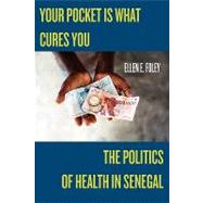 Your Pocket Is What Cures You by Foley, Ellen E., 9780813546681