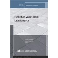 Evaluation Voices from Latin America New Directions for Evaluation, Number 134 by Kushner, Saville; Rotondo, Emma, 9781118396681