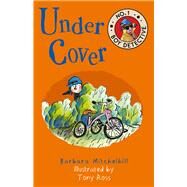 Under Cover No. 1 Boy Detective by Mitchelhill, Barbara; Ross, Tony, 9781783446681