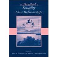 The Handbook of Sexuality in Close Relationships by Harvey, John H.; Wenzel, Amy; Sprecher, Susan, 9780805856682