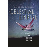Celestial Empire by Isaacson, Nathaniel, 9780819576682