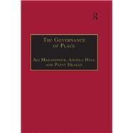 The Governance of Place: Space and Planning Processes by Madanipour,Ali, 9781138256682